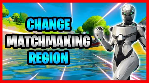 how to change fortnite matchmaking